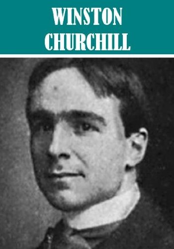 The Essential Winston Churchill Collection (13 books) [Illustrated]