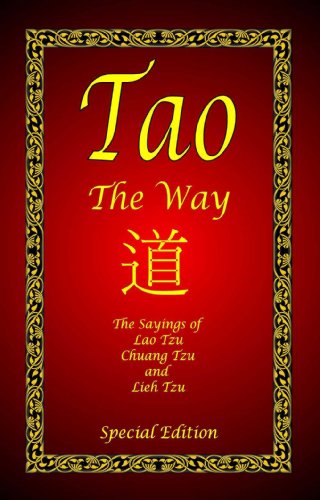 Tao - The Way - Special Edition (Eastern Philosophy - Special Edition Book 1)