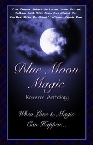 Blue Moon Magic (Once In A Blue Moon Series Book 1)
