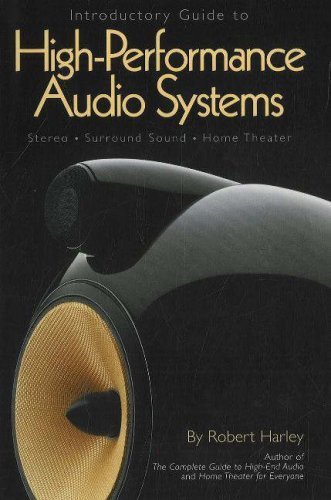 Introductory Guide to High-Performance Audio Systems: Stereo - Surround Sound -