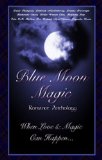 Blue Moon Magic (Once In A Blue Moon Series Book 1)