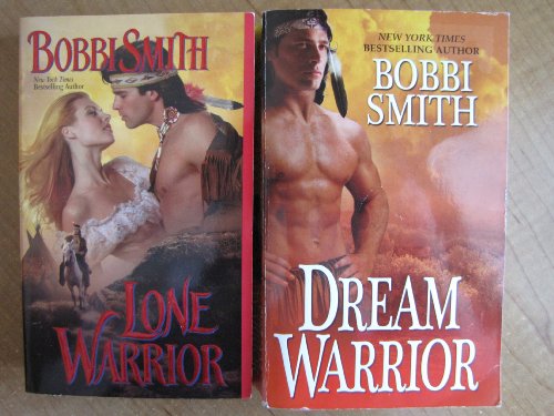 Bobbi Smith Lone Warrior and Dream Warrior (2 Native American Historical Romances)