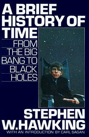 By Stephen W. Hawking A Brief History of Time: From the Big Bang to Black Holes