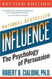 Influence: The Psychology of Persuasion (Collins Business Essentials)