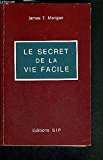 Le Secret de la Vie Facile