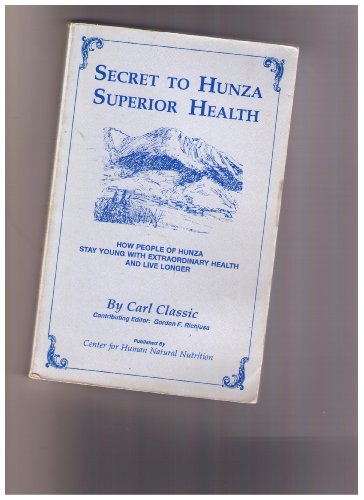 Secret to Hunza Superior Health