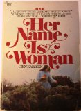 Her Name Is Woman (Bk. 1) (Navigator Book Ser.)