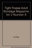 Tight Ropes Adult Bondage Magazine Vol 2 Number 8