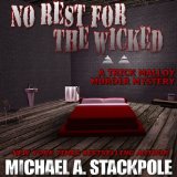 No Rest For The Wicked (Trick Molloy Mysteries Book 1)