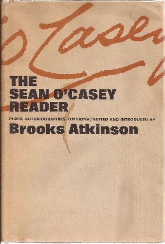 The Sean O'Casey Reader Plays, Autobiographies, Opinions