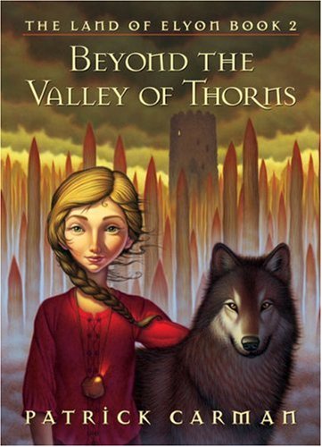 Beyond the Valley of Thorns (The Land of Elyon, Book 2)