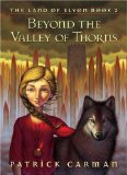 Beyond the Valley of Thorns (The Land of Elyon, Book 2)