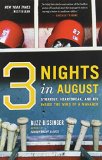 Three Nights in August: Strategy, Heartbreak, and Joy Inside the Mind of a Manager