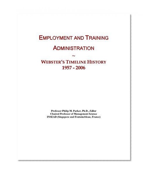 Employment and Training Administration: Webster's Timeline History, 1957 - 2006