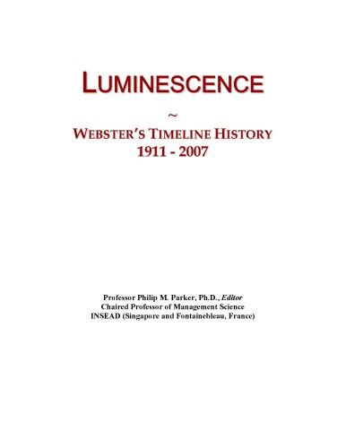 Luminescence: Webster's Timeline History, 1911 - 2007