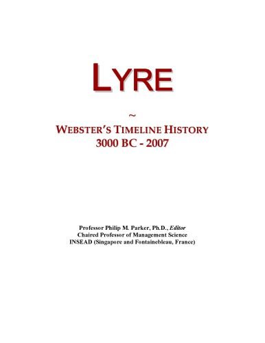Lyre: Webster's Timeline History, 3000 BC - 2007