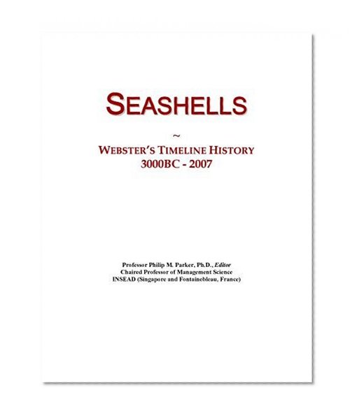 Seashells: Webster's Timeline History, 3000BC - 2007