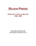 Raven Press: Webster's Timeline History, 1908 - 2005