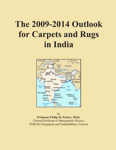 The 2009-2014 Outlook for Carpets and Rugs in India