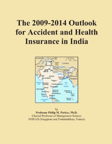 The 2009-2014 Outlook for Accident and Health Insurance in India
