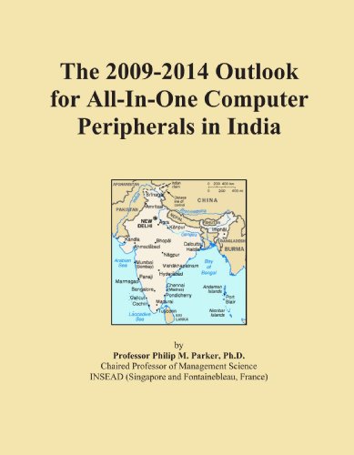 The 2009-2014 Outlook for All-In-One Computer Peripherals in India