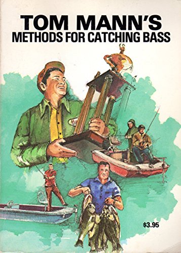 tom mann's methods for catching bass