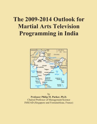 The 2009-2014 Outlook for Martial Arts Television Programming in India