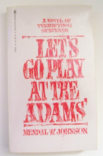 Let`s Go Play At the Adams`