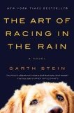 The Art of Racing the Rain: A Novel (ARC)