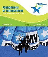 FOUNDATIONS OF MANAGEMENT: BASICS AND BEST PRACTICES W/ 2 CDS AND STUDENT WEBSITE PASSKEY (STUDENT ACHIEVEMENT SERIES)