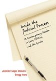 By Jennifer Segal Diascro Inside the Judicial Process: A Contemporary Reader in Law, Politics, and the Courts (1st Edition)