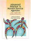 By Lupe A. Alle-Corliss Advanced Practice in Human Service Agencies: Issues, Trends, and Treatment Perspectives (Skills, Tec (1st Edition)