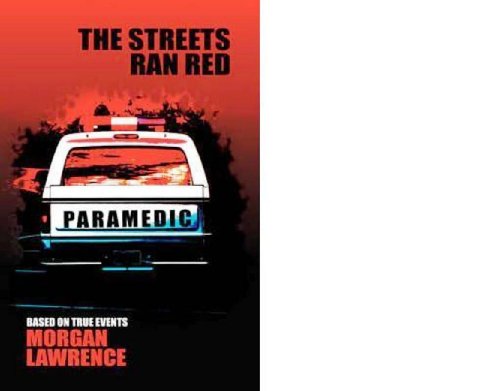 The Streets Ran Red