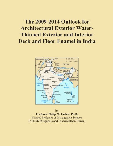 The 2009-2014 Outlook for Architectural Exterior Water-Thinned Exterior and Interior Deck and Floor Enamel in India