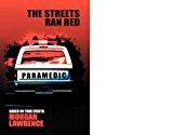 The Streets Ran Red