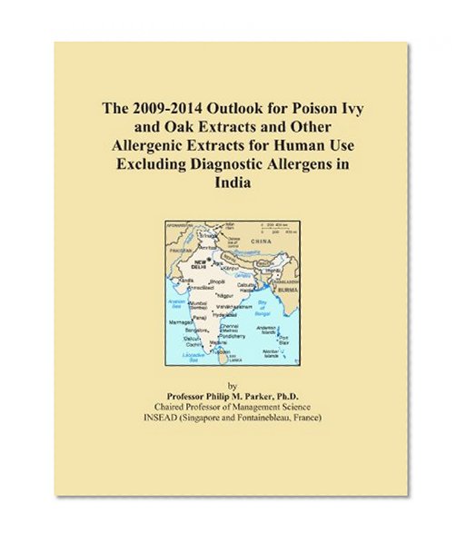 The 2009-2014 Outlook for Poison Ivy and Oak Extracts and Other Allergenic Extracts for Human Use Excluding Diagnostic Allergens in India