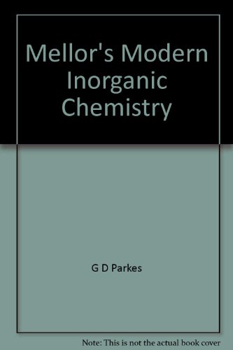 Mellor's Modern Inorganic Chemistry