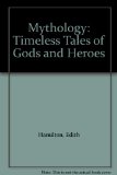 Mythology: Timeless Tales of Gods and Heroes
