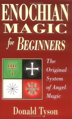 Enochian Magic for Beginners: The Original System of Angel Magic (For Beginners (Llewellyn's))