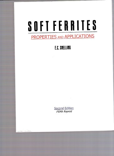 SOFT FERRITES - PROPERTIES AND APPLICATIONS