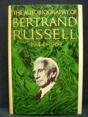 Autobiography of Bertrand Russell: 1944-1969