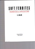 SOFT FERRITES - PROPERTIES AND APPLICATIONS
