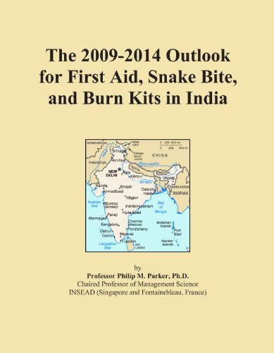 The 2009-2014 Outlook for First Aid, Snake Bite, and Burn Kits in India
