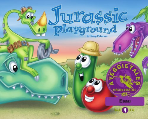 Jurassic Playground - VeggieTales Mission Possible Adventure Series #4: Personalized for Esau (Girl)