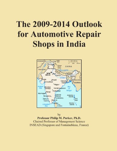 The 2009-2014 Outlook for Automotive Repair Shops in India
