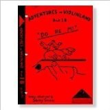Adventures In Violinland - Book 1B - DO RE MI