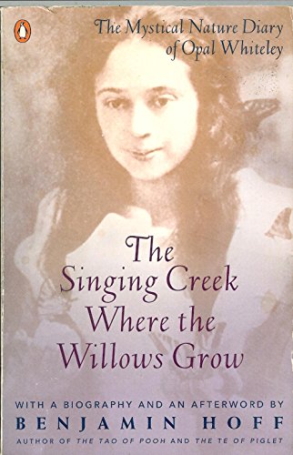 Swinging Creek Where the Gallows Grow: Opal Whiteley