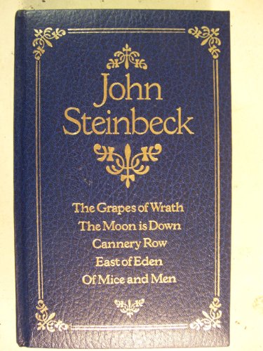 John Steinbeck: the Grapes of Wrath, the Moon is Down, Cannery Row, East of Eden & Of Mice and Men. 5 novels in 1 book