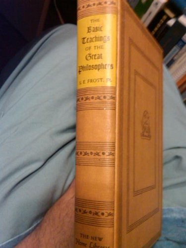 The Basic Teaching of the Great Philosophers