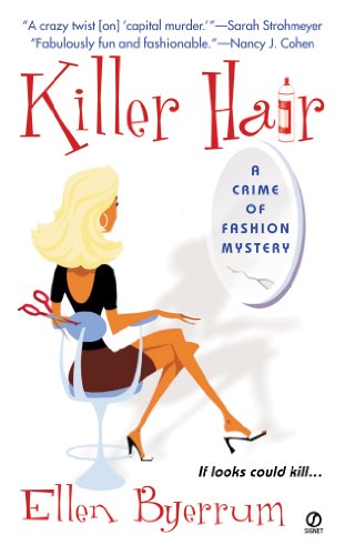 Killer Hair: A Crime of Fashion (Crime of Fashion Mysteries Book 1)